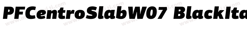 PFCentroSlabW07 BlackItalic字体转换